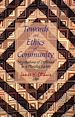 Télécharger le livre :  Towards an Ethics of Community