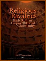 Télécharger le livre :  Religious Rivalries in the Early Roman Empire and the Rise of Christianity