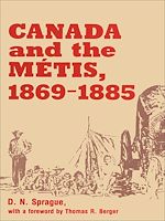 Télécharger le livre :  Canada and the Métis, 1869-1885