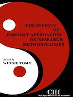 Télécharger le livre :  The Effects of Feminist Approaches on Research Methodologies