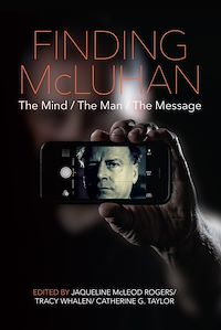 Téléchargez le livre :  Finding McLuhan