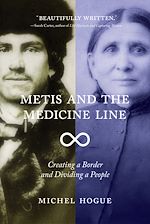 Télécharger le livre :  Metis and the Medicine Line