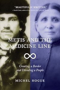Téléchargez le livre :  Metis and the Medicine Line