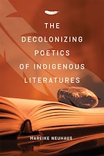 Download this eBook The Decolonizing Poetics of Indigenous Literatures