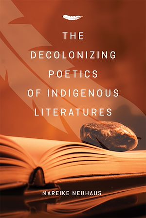Download the eBook: The Decolonizing Poetics of Indigenous Literatures