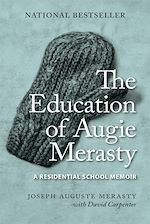 Download this eBook The Education of Augie Merasty
