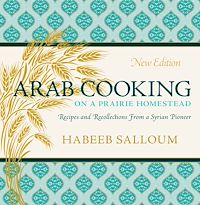 Téléchargez le livre :  Arab Cooking on a Prairie Homestead