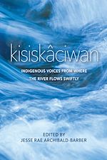 Télécharger le livre :  kisiskâciwan