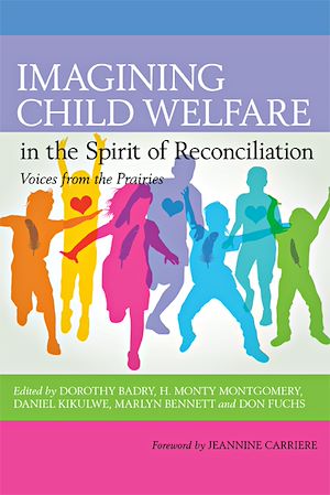 Téléchargez le livre :  Imagining Child Welfare in the Spirit of Reconciliation