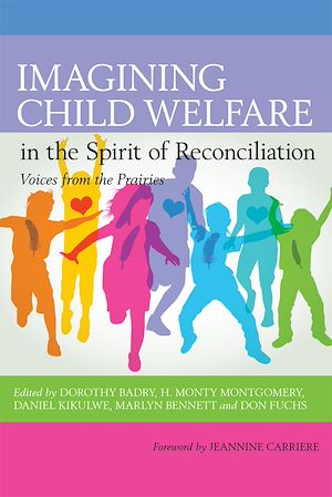 Téléchargez le livre :  Imagining Child Welfare in the Spirit of Reconciliation
