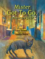 Download this eBook Mister Got to Go Where Are You?