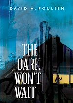 Download this eBook The Dark Won't Wait