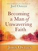 Télécharger le livre :  Becoming a Man of Unwavering Faith