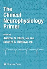 Télécharger le livre :  The Clinical Neurophysiology Primer