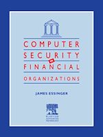 Download this eBook Computer Security in Financial Organizations