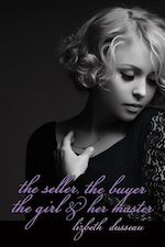 Télécharger le livre :  The Seller, The Buyer, The Girl & Her Master