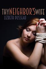 Télécharger le livre :  Thy Neighbor's Wife