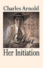 Télécharger le livre :  Lisa, Her Initiation