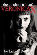 Télécharger le livre :  The Abduction of Veronica X