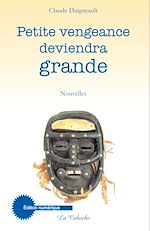 Télécharger le livre :  Petite vengeance deviendra grande