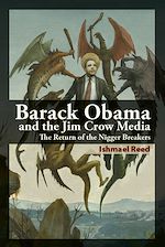 Télécharger le livre :  Barack Obama and the Jim Crow Media