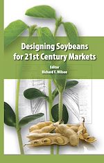 Télécharger le livre :  Designing Soybeans for 21st Century Markets