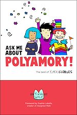 Télécharger le livre :  Ask Me About Polyamory
