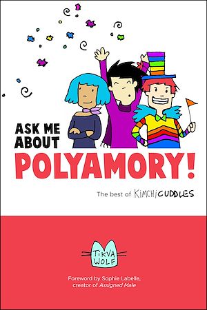 Téléchargez le livre :  Ask Me About Polyamory