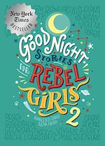Télécharger le livre :  Good Night Stories for Rebel Girls 2