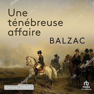 Téléchargez le livre :  Une ténébreuse affaire