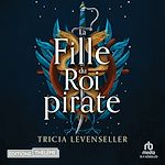 Télécharger le livre :  La fille du roi pirate