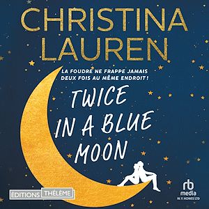 Téléchargez le livre :  Twice in a Blue Moon