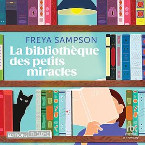 Téléchargez le livre :  La bibliothèque des petits miracles