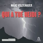 Télécharger le livre :  Qui a tué Heidi ?