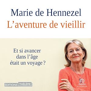 Téléchargez le livre :  L'aventure de vieillir
