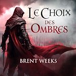 Télécharger le livre :  Le Choix des ombres