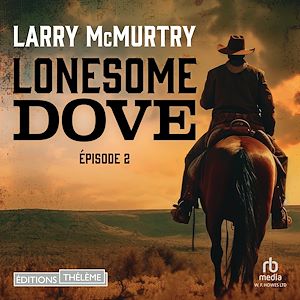 Téléchargez le livre :  Lonesome dove épisode 2