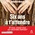  Six ans à t'attendre
