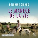 Télécharger le livre :  Le Manège de la vie