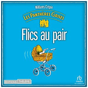 Téléchargez le livre :  Les Panthères grises - tome 2 - Flics au pair