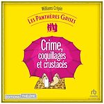 Télécharger le livre :  Les Panthères grises - tome 3 - Crime, coquillages et crustacés