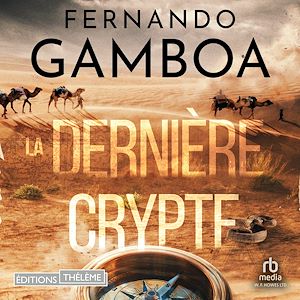 Téléchargez le livre :  La DERNIÈRE CRYPTE