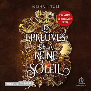 Téléchargez le livre :  Les Épreuves de la Reine Soleil