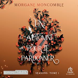 Téléchargez le livre :  Un automne pour te pardonner