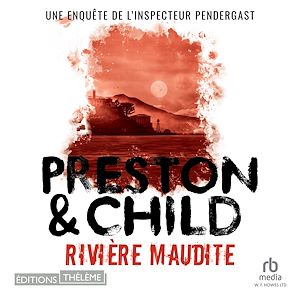 Téléchargez le livre :  Rivière maudite: Une enquête de l'inspecteur Pendergast