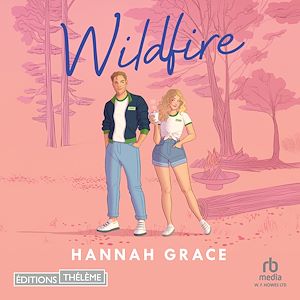 Téléchargez le livre :  Wildfire - Maple Hills Tome 2: Après Icebreaker