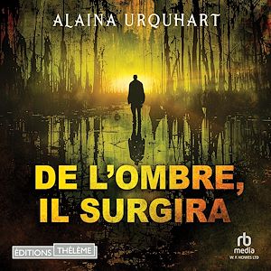 Téléchargez le livre :  De l'ombre, il surgira