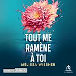 Télécharger le livre :  Tout me ramène à toi