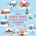 Télécharger le livre :  Les perce-neige s'éveillent sous les flocons
