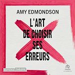Télécharger le livre :  L'art de choisir ses erreurs